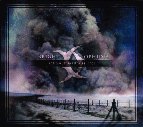 Bright Ophidia : Set Your Madness Free